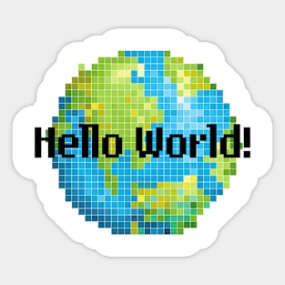 Hello World in Pixel Sticker